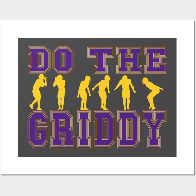 Do The Griddy - Griddy Dance Football Wall Art by hadlamcom